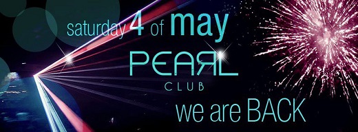 Club Pearl is back! Opening 4 May 2013.