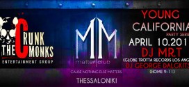 ΠΕΜΠΤΗ 10/4 “Young California” @Matter Club (Thessaloniki) by “The Crunk Monks Ent.Group”